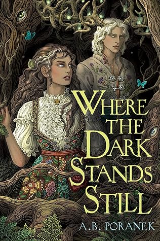 Where the Dark Stands Still by A.B. Poranek // Book Review
